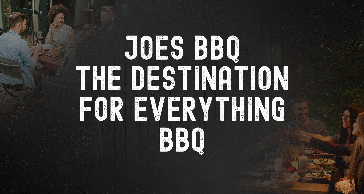 Joes BBQ Your Premier Destination For Everything BBQ In Sydney - Joe's BBQs