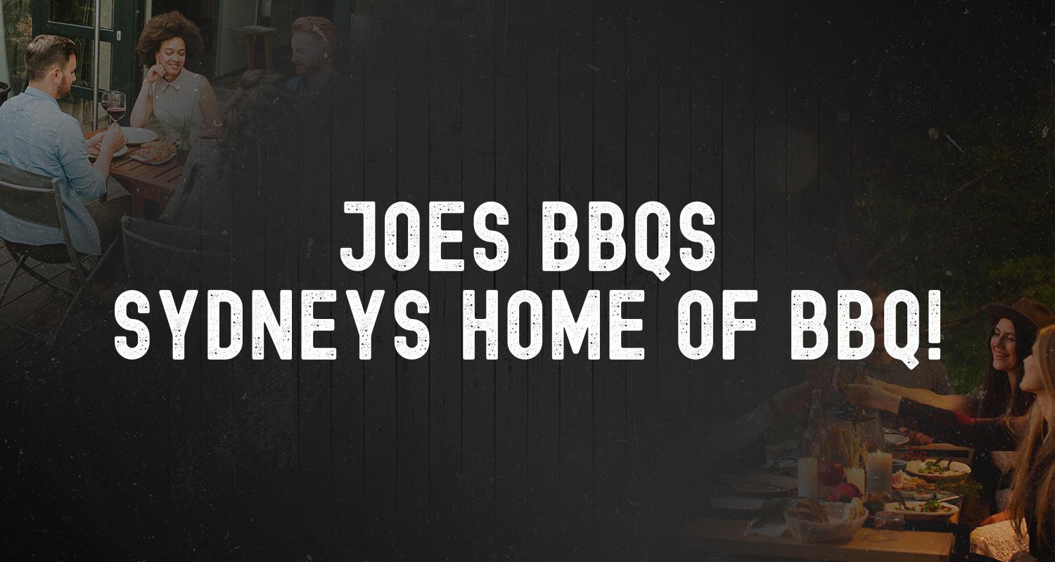 Sydney's One-Stop Shop for All Your BBQ and Entertaining Needs