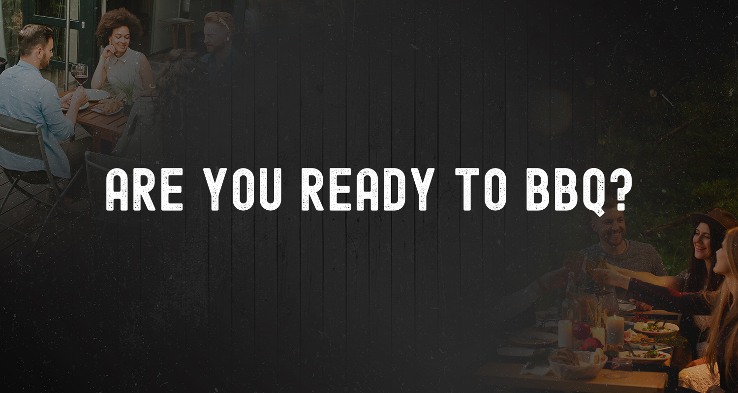 Are You Ready to BBQ?