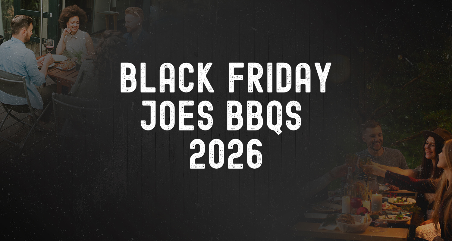 Black Friday at Joes BBQs Silverwater is Live!
