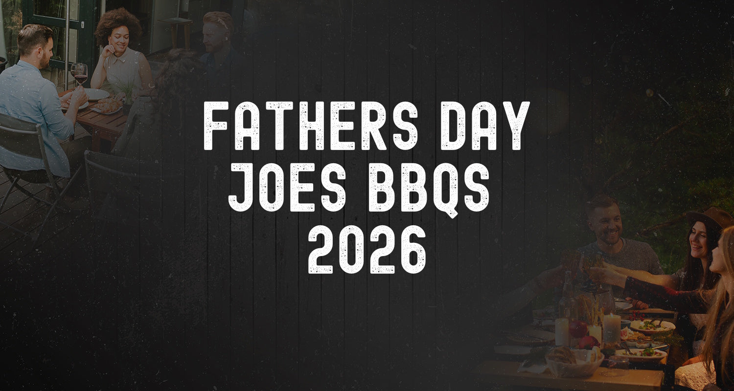 Create memories this Father’s Day with Joes BBQs
