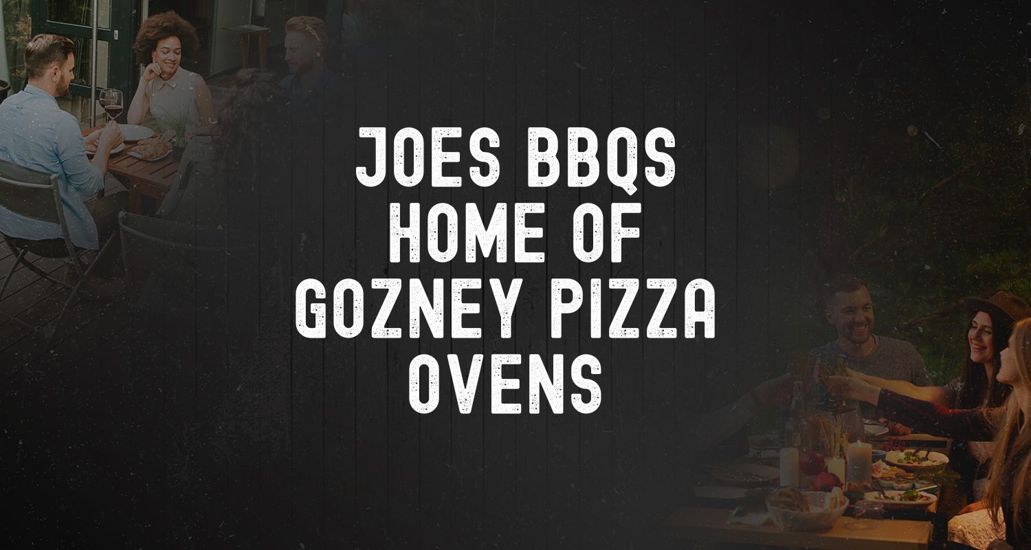 Joe's BBQs is the Home of Gozney in Silverwater