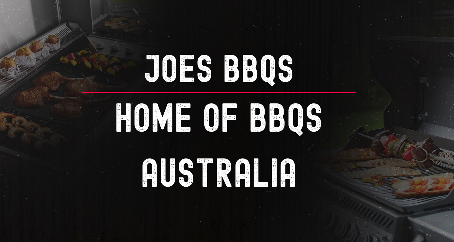 Joe’s BBQs Silverwater – Australia Wide BBQ Delivery & The Best Range Online