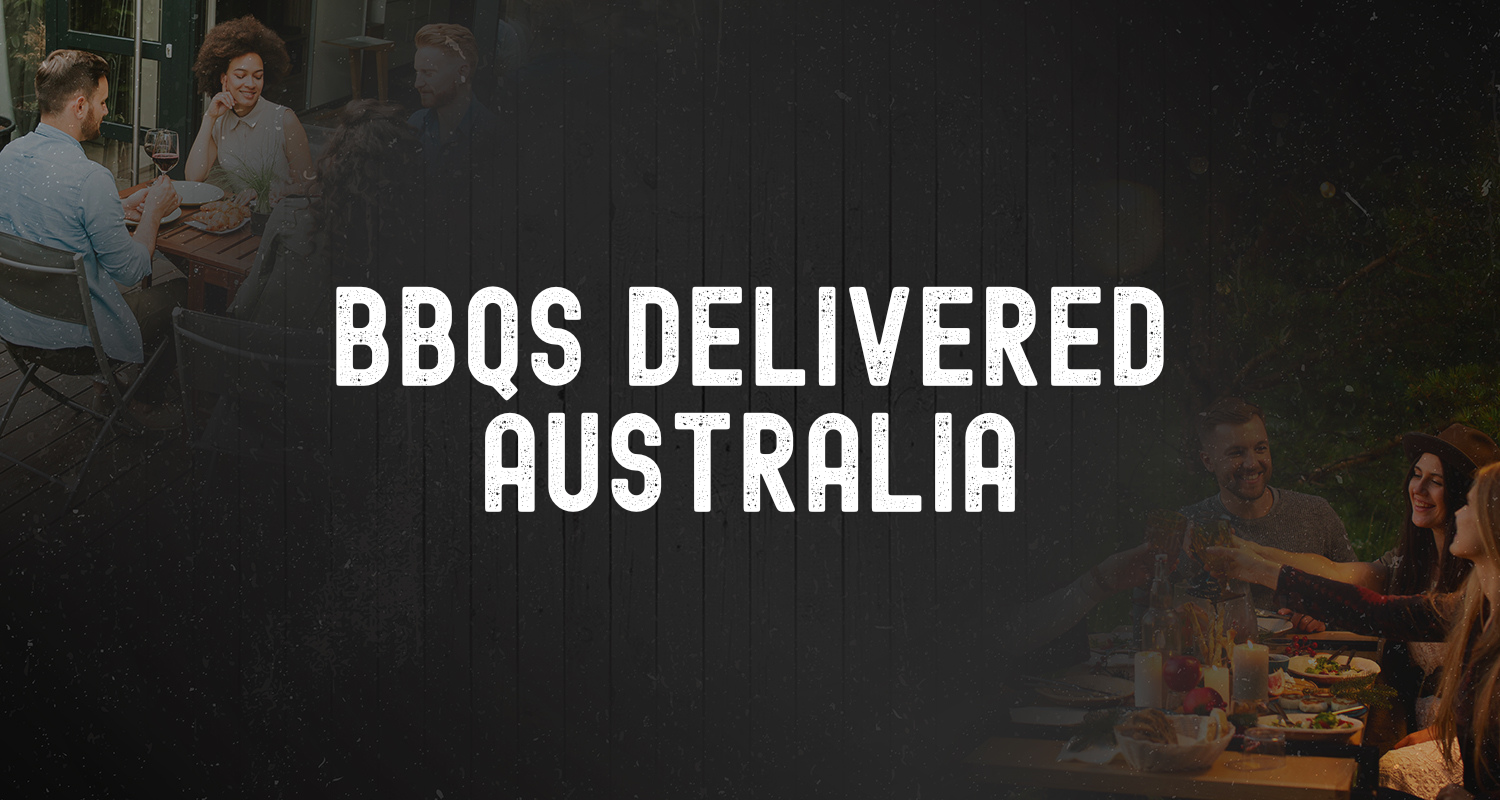 BBQs Delivered Australia Wide (Most Parts) – Joe's BBQs Silverwater