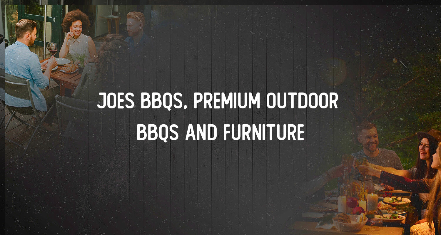 Joes BBQs Silverwater Premium Outdoor BBQs and Furniture